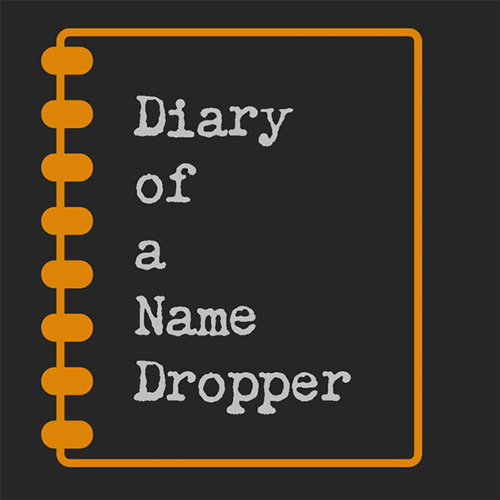 "Diary of a Name Dropper" on a dark diary image.