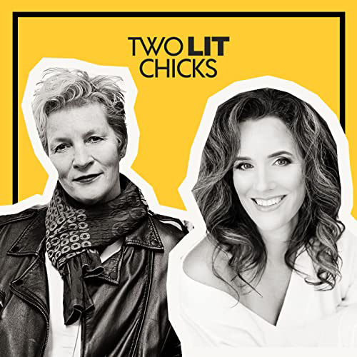 "Two Lit Chicks" podcast artwork. Image  includes two women on the cover.